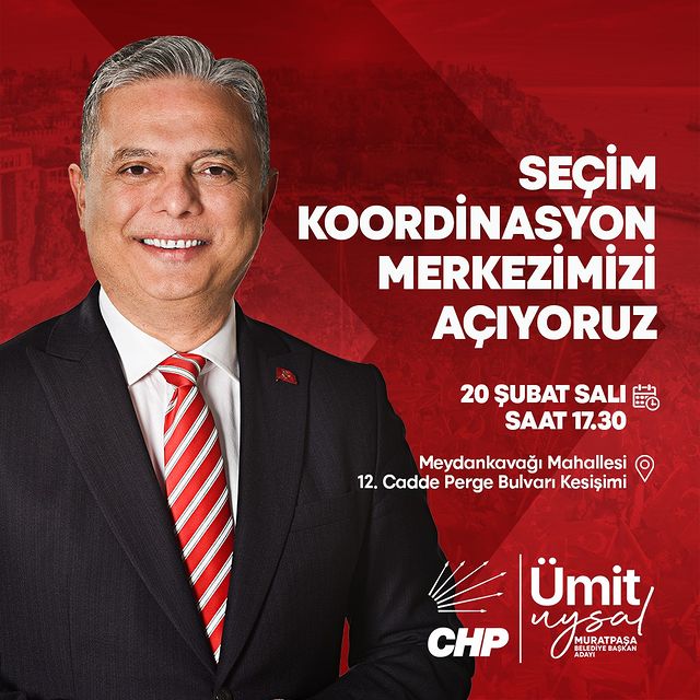Muratpaşa'da CHP Adayı Ümit Uysal'ın Seçim Koordinasyon Merkezi'ne Yoğun İlgi!