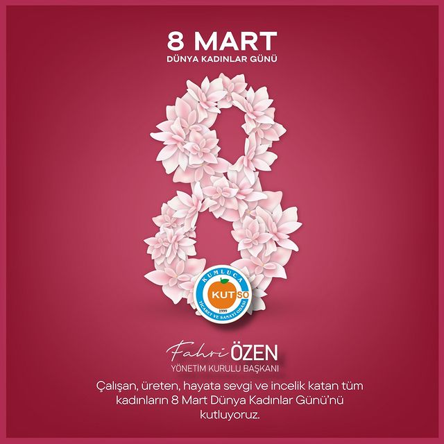 Kumluca Ticaret ve Sanayi Odası, 8 Mart Dünya Kadınlar Günü'nü kutladı ve kadınların toplumdaki değerine vurgu yaptı