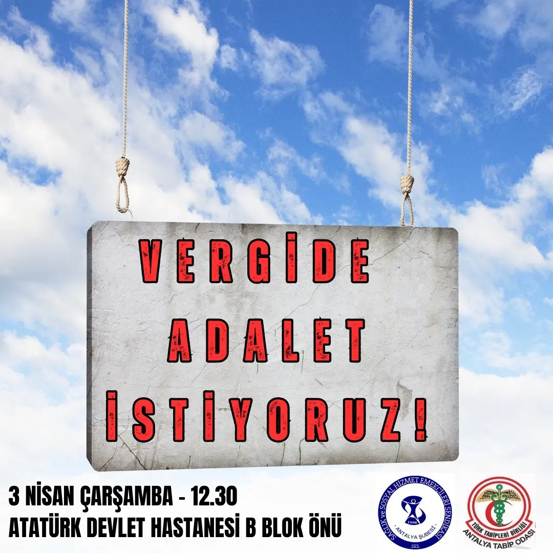 Antalya Tabip Odası, Vergide Adalet Eyleminin Yeni Etlinliğini Duyurdu