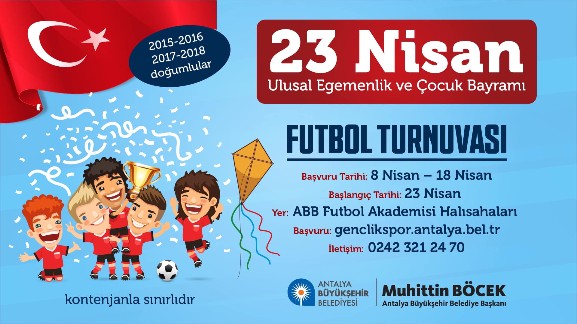Antalya'da 23 Nisan Ulusal Egemenlik ve Çocuk Bayramı için heyecan verici bir etkinlik düzenleniyor: Futbol Turnuvası!